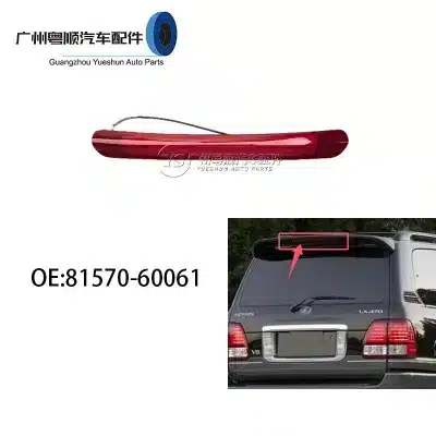 High Mount Center Brake Light 81570-60061 for Lexus LX470 & Toyota Land Cruiser LC100, Rear Third Stop Lamp High Mount Center Brake Light 81570-60061 for Lexus LX470 & Toyota Land Cruiser LC100, Rear Third Stop Lamp