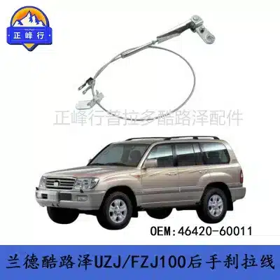 Rear Emergency Parking Brake Cable Assembly for Toyota Land Cruiser UZJ100 FZJ100 & Lexus LX470 1998-2007, OE# 46420-60011 Rear Emergency Parking Brake Cable Assembly for Toyota Land Cruiser UZJ100 FZJ100 & Lexus LX470 1998-2007, OE# 46420-60011